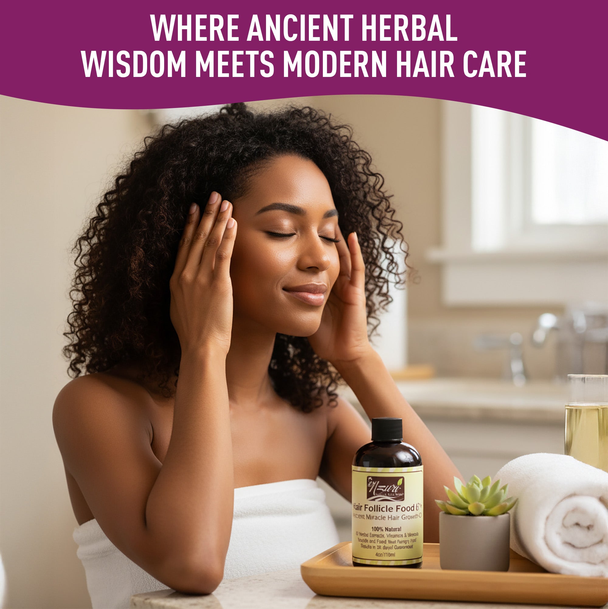 Nzuri Hair Follicle Food 61- Ancient Miracle Hair Growth Oil™ 4oz.