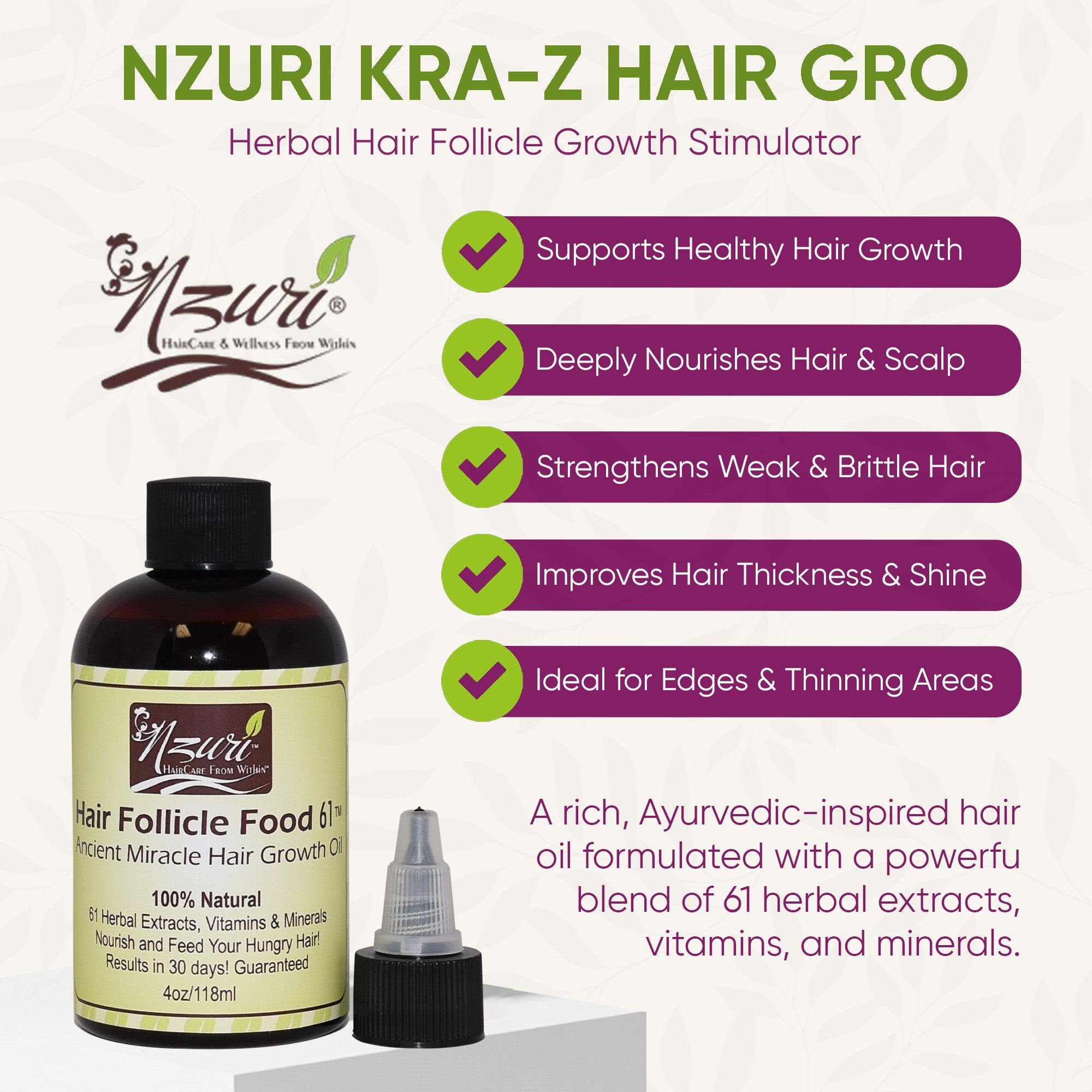 Nzuri Hair Follicle Food 61- Ancient Miracle Hair Growth Oil™ 4oz.